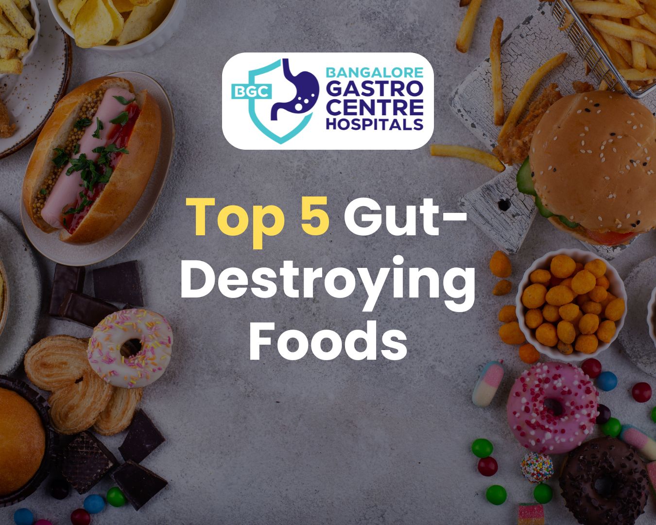 Top 5 Gut-Destroying Foods You Eat Every Day