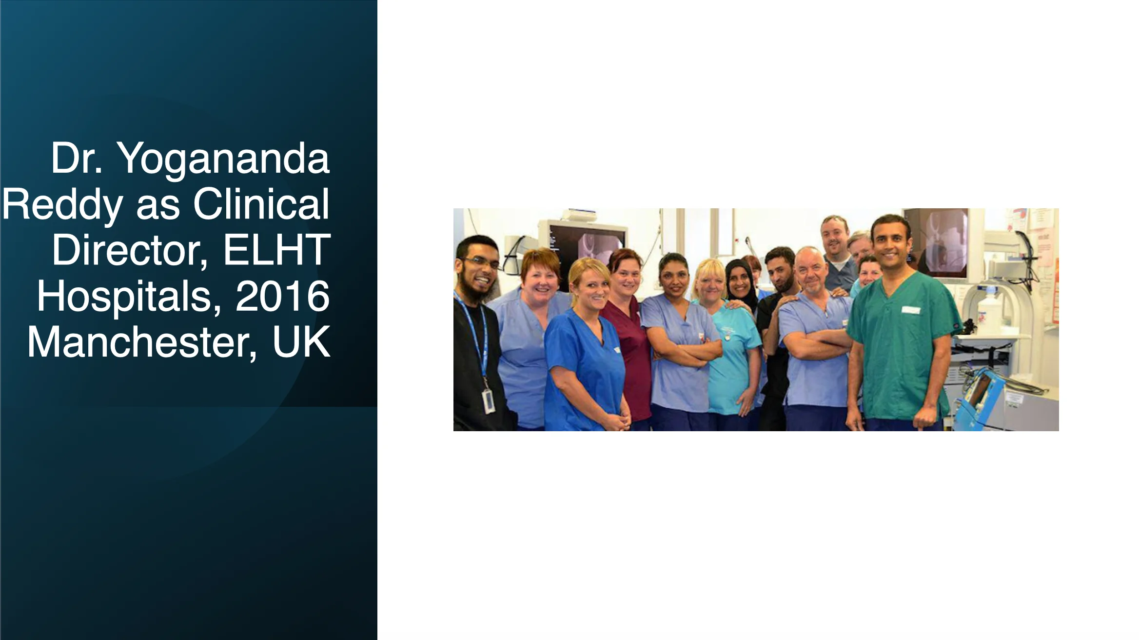 Dr. Yogananda Reddy as Clinical Director, ELHT Hospitals, 2016 Manchester, UK